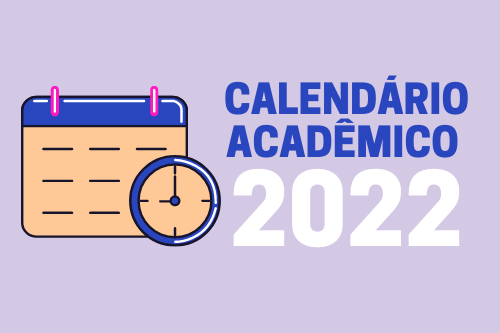 CALENDÁRIO ACADÊMICO 2022