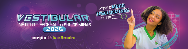 Inscrições ABERTAS para o Vestibular do IFSULDEMINAS - ingresso em 2026.