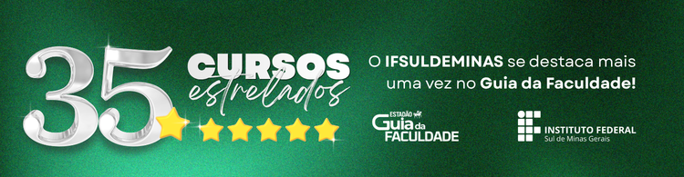 IFSULDEMINAS tem 35 cursos superiores com 4 e 5 estrelas no Guia da Faculdade 2026